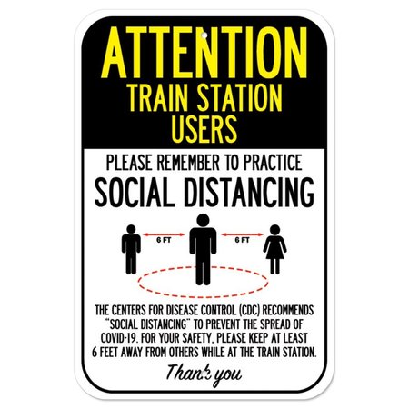 SIGNMISSION Public Safety Sign-Train Station Users Practice Social Distancing, 12" H, A-1218-25382 A-1218-25382